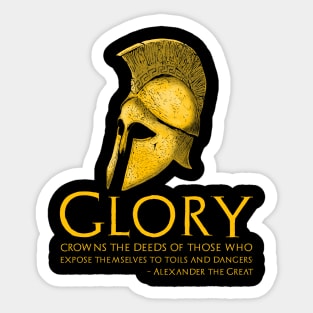 Alexander The Great Quote On Glory - Ancient Greek History Sticker